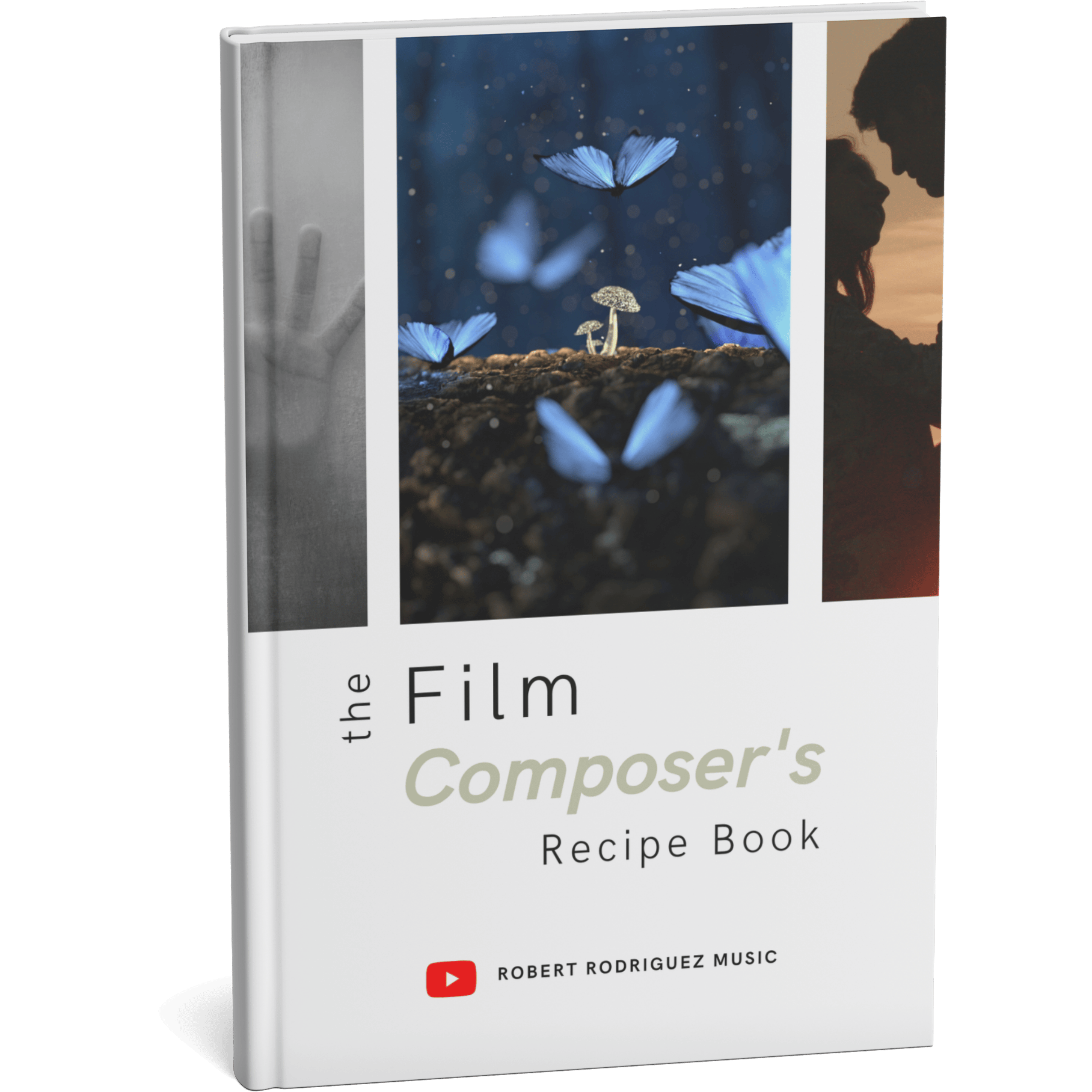 The Film Composer’s Recipe Book by Robert Rodriguez